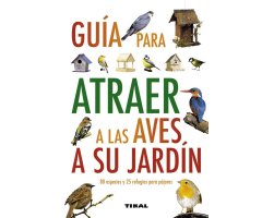 GUÍA PARA ATRAER A LAS AVES A SU JARDÍN