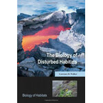 THE BIOLOGY OF DISTURBED HABITATS
