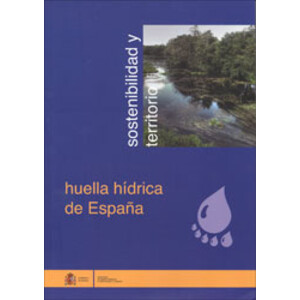 SOSTENIBILIDAD Y TERRITORIO. LA HUELLA HÍDRICA DE ESPAÑA