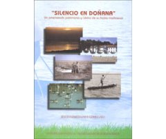 SILENCIO EN DOÑANA. UN AMENAZADO PATRIMONIO Y LÉXICO DE HABLA TRADICIONAL 2