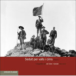 SEDUÏT PER VALLS I CIMS VOLUM 1