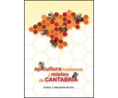 APICULTURA TRADICIONAL Y MIELES DE CANTABRIA   