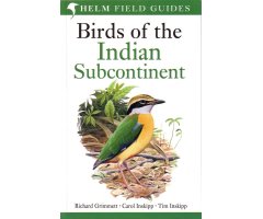 HELM FIELD GUIDES. BIRDS OF THE INDIAN SUBCONTINENT