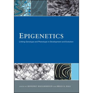EPIGENETICS: LINKING GENOTYPE AND PHENOTYPE IN DEVELOPMENT AND EVOLUTION