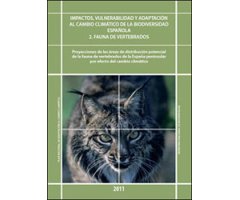 IMPACTOS, VULNERABILIDAD Y ADAPTACIÓN AL CAMBIO CLIMÁTICO DE LA BIODIVERSIDAD ESPAÑOLA. 2. FAUNA DE VERTEBRADOS 2