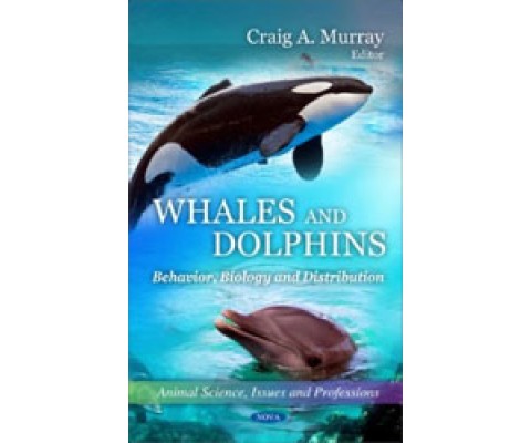 WHALES AND DOLPHINS. BEHAVIOR, BIOLOGY AND DISTRIBUTION