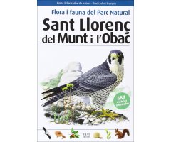 FLORA I FAUNA DEL PARC NATURAL. SANT LLORENÇ DEL MUNT I L\'OBAC                                                                                       