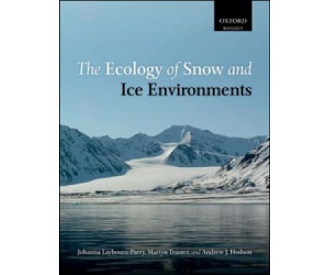 THE ECOLOGY OF SNOW AND ICE ENVIRONMENTS