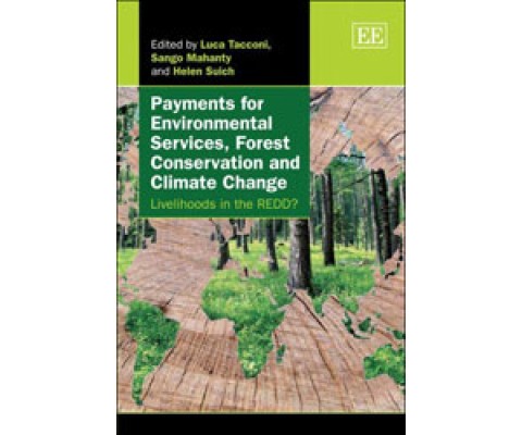 PAYMENTS FOR ENVIRONMENTAL SERVICES, FOREST CONSERVATION AND CLIMATE CHANGE