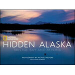 HIDDEN ALASKA BRISTOL BAY AND BEYOND