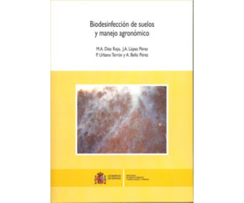 BIODESINFECCION DE SUELOS Y MANEJO AGRONÓMICO