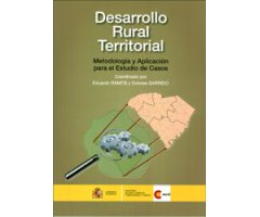 DESARROLLO RURAL TERRITORIAL. METODOLOGÍA Y APLICACIÓN PARA EL ESTUDIO DE CASOS                                                                       