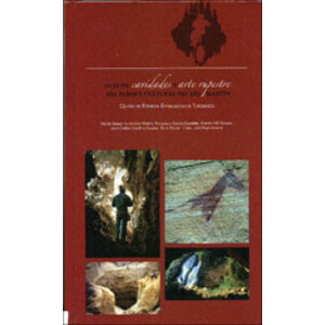 GUIA  DE CAVIDADES Y ARTE RUPESTRE DEL PARQUE CULTURAL DEL RIO MARTIN