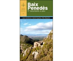 BAIX PENEDES. 17 EXCURSIONS A PEU