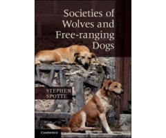 SOCIETIES OF WOLVES AND FREE-RANGING DOGS