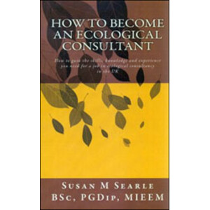 HOW TO BECOME AN ECOLOGICAL CONSULTANT