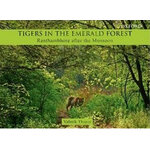 TIGERS IN THE EMERALD FOREST. RANTHAMBORE AFTER THE MONSOON
