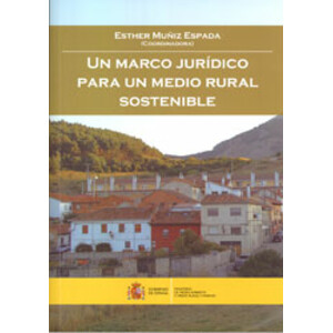 UN MARCO JURÍDICO PARA UN MEDIO RURAL SOSTENIBLE