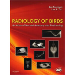 RADIOLOGY OF BIRDS: AN ATLAS OF NORMAL ANATOMY AND POSITIONING