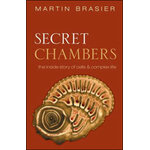 SECRET CHAMBERS. THE INSIDE STORY OF CELLS AND COMPLEX LIFE