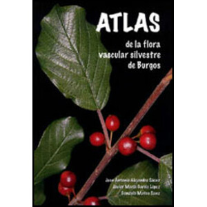 ATLAS DE LA FLORA VASCULAR SILVESTRE DE BURGOS
