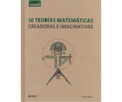 50 TEORÍAS MATEMÁTICAS CREADORAS E IMAGINATIVAS  