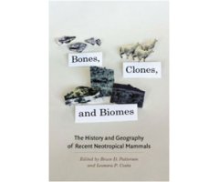 BONES, CLONES, AND BIOMES. THE HISTORY AND GEOGRAPHY OF RECENT NEOTROPICAL MAMMALS