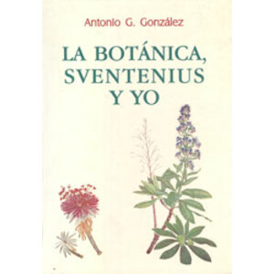 LA BOTÁNICA, SVENTENIUS Y YO