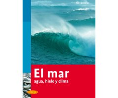 EL MAR. AGUA, HIELO Y CLIMA