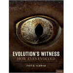 EVOLUTION'S WITNESS. HOW EYES EVOLVED