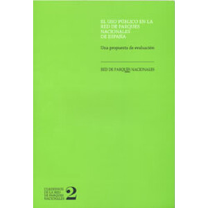 EL USO PÚBLICO EN LA RED DE PARQUES NACIONALES DE ESPAÑA