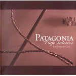 PATAGONIA. VIAJE INTERIOR