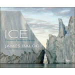 ICE. PORTRAITS OF VANISHING GLACIERS