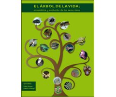 EL ÁRBOL DE LA VIDA. SISTEMÁTICA Y EVOLUCIÓN DE LOS SERES VIVOS 2
