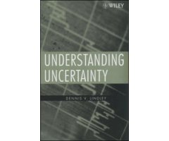 UNDERSTANDING UNCERTAINTY 