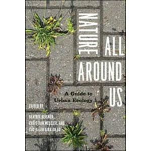 NATURE ALL AROUND US. A GUIDE TO URBAN ECOLOGY