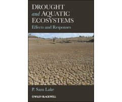 DROUGHT AND AQUATIC ECOSYSTEMS. EFFECTS AND RESPONSES 