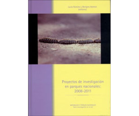 PROYECTOS DE INVESTIGACIÓN EN PARQUES NACIONALES: 2008-2011