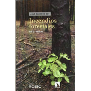 INCENDIOS FORESTALES. UNA INTRODUCCION A LA ECOLOGIA DEL FUEGO