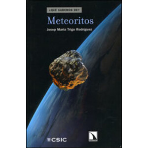 METEORITOS ¿QUÉ SABEMOS DE?