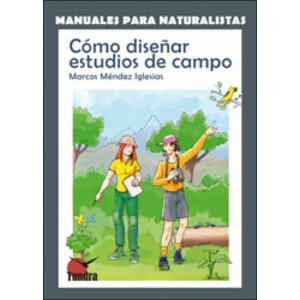 MANUALES PARA NATURALISTAS. CÓMO DISEÑAR ESTUDIOS DE CAMPO