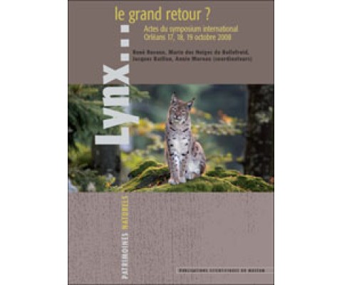 LYNX... LE GRAND RETOUR? ACTES DU SYMPOSIUM INTERNATIONAL ORLÉANS 17,19, 19 OCTOBRE 2008