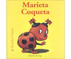 MARIETA COQUETA. BESTIOLES CURIOSES