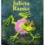 JULIETA RANITA. BICHITOS CURIOSOS