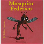 MOSQUITO FEDERICO.BICHITOS CURIOSOS