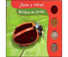 ¡TOCA Y MIRA! BICHITOS DE JARDÍN