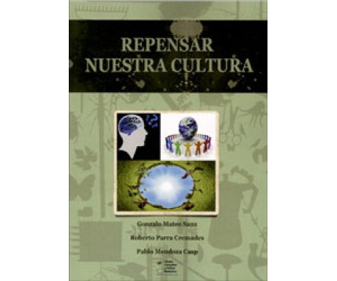 REPENSAR NUESTRA CULTURA