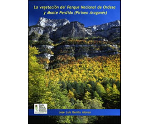 LA VEGETACIÓN DEL PARQUE NACIONAL DE ORDESA Y MONTE PERDIDO