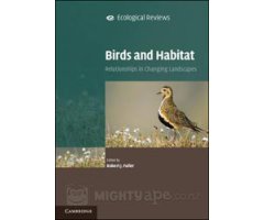 BIRDS AND HABITAT. RELATIONSHIPS IN CHANGING LANDSCAPES     