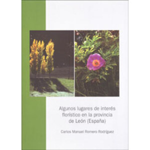 ALGUNOS LUGARES DE INTERÉS FLORÍSTICO EN LA PROVINCIA DE LEÓN (ESPAÑA)